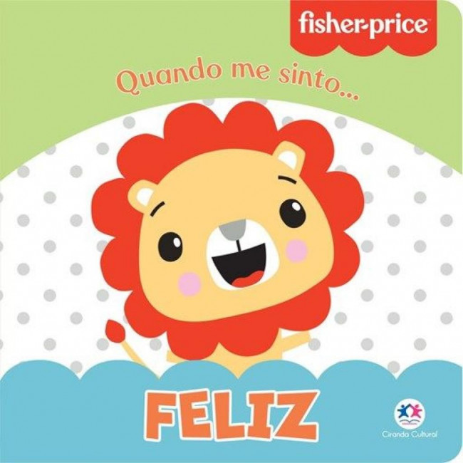 Livro Cartonado Fisher-Price - Feliz 9788538093138