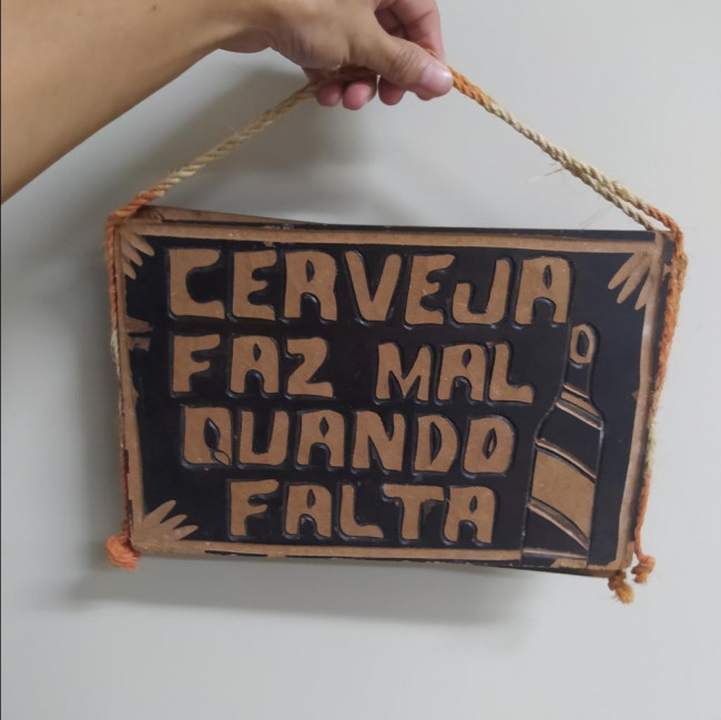 LÚDICO PLACA CERVEJA FAZ MAL QUANDO FALTA